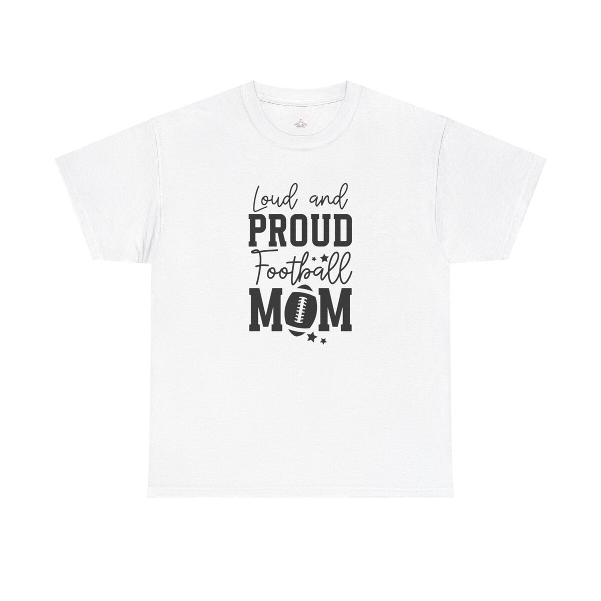 Loud And Proud Football Mom Unisex Heavy Cotton Tee